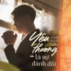 Yêu Thương Là Sự Đánh Đổi - Single