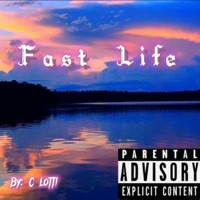 Fast Life - Single - C Lotti