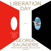 Liberation Day: Stories (Unabridged) - George Saunders Cover Art