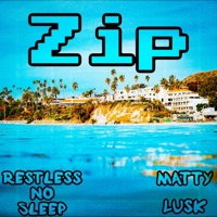 Zip - Single - RestlessNoSleep