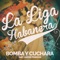 Bomba y Cuchara (feat. Lesmer Solenzar) - La Liga Habanera lyrics