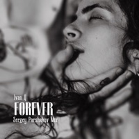 Forever (Sergey Parshakov Mix) - Single - Ivan Q