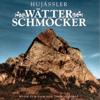 Wätterschmöcker - Hujässler