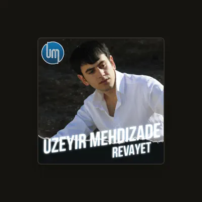 Listen to Uzeyir Mehdizade, watch music videos, read bio, see tour dates & more!
