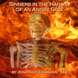 Sinners in the Hands of an Angry God (Unabridged)