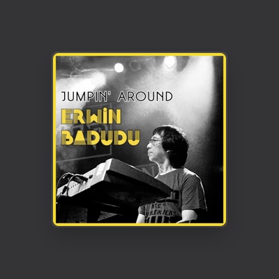 Listen to Erwin Badudu, watch music videos, read bio, see tour dates & more!