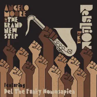 Rebellion (feat. Del the Funky Homosapien) [Votar Azul Remix] - Single by Angelo Moore & The Brand New Step album reviews, ratings, credits