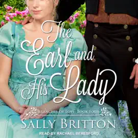 The Earl and His Lady : A Regency Romance (Branches of Love)