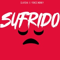SUFRIDO (feat. Yoncs Money) - Single - Glaysha