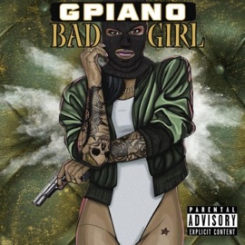 Bad Girl Gpiano