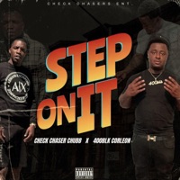 Step On It (feat. 400BlkCorleon) - Single - CheckChaser Chubb