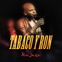 Tabaco y Ron - Single - Ala Jaza