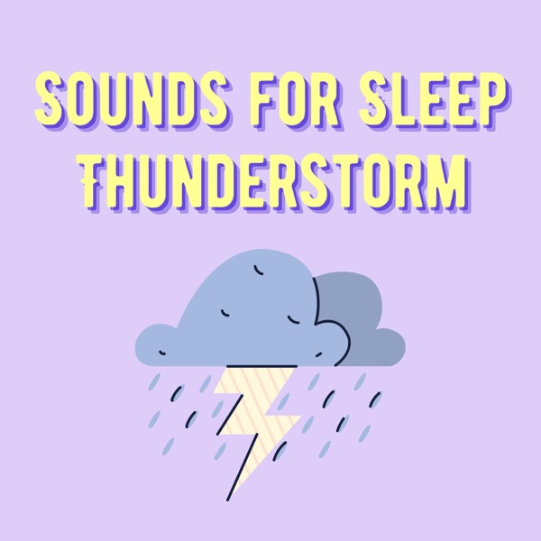 Sounds for Sleep: Thunderstorm