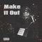 Make It Out (feat. Davii Suave) - Big E lyrics