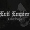 Evil Empire - End0Playa lyrics