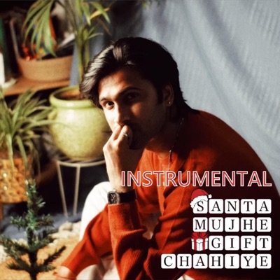 Santa Mujhe Gift Chahiye (Instrumental) - Single