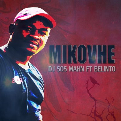 Mikovhe (feat. Belinto) - Single