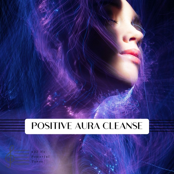 Positive Aura Cleanse