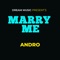 Marry Me - Andro lyrics