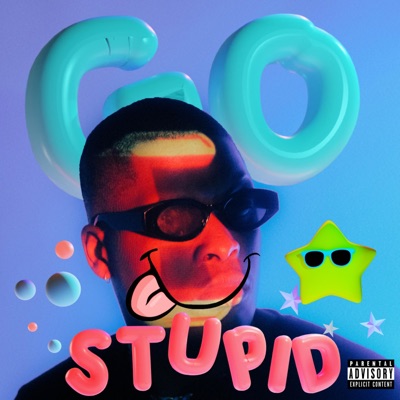 Go Stupid - Single
