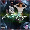 BETTER DAYS (feat. Carolyn Rodriguez) - Single