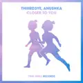 Closer To You