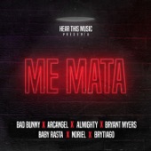 Me Mata (feat. Arcángel, Almighty, Bryant Myers, Noriel, Baby Rasta & Brytiago) artwork