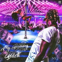 My Birthday Bitch - Single - NY2