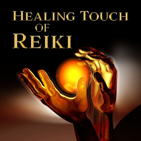 Healing Touch of Reiki: Relaxation Music Therapy for Yoga, Mindfulness Meditation, Stress Relief, Chakra Balancing, Soothe Mind, Body & Soul
