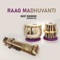 Raag Madhuvanti (feat. Sarmad Ali) - Asif Masood lyrics