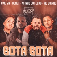 Bota Bota - Single - Afinho do Fluxo, GUINHO RDF & Caio ZN