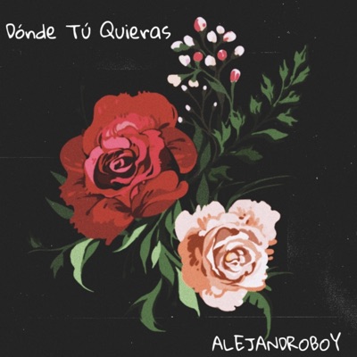 Dónde Tú Quieras - Single