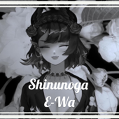Shinunoga E-wa