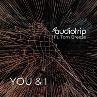 You & I - Single - Audiotrip & Tom Breeze
