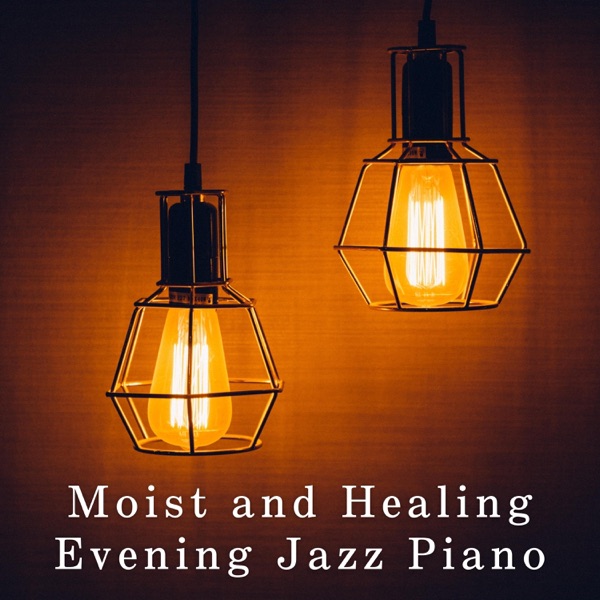 Moist and Healing Evening Jazz Piano