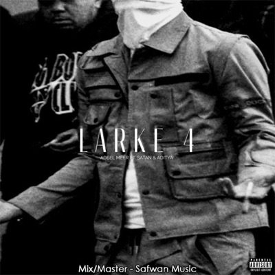 LARKE 4 (feat. 4adity4 & satanbars) - Single