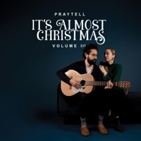 It's Almost Christmas, Vol. 3 - Praytell