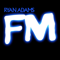 FM - Ryan Adams Cover Art