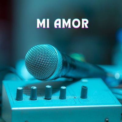Mi Amor - Single