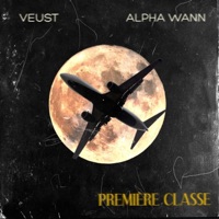 Première classe (feat. Alpha Wann) - Single - VEUST