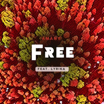 Free (feat. Lyrika) - Single