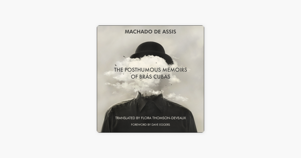 The Posthumous Memoirs of Brás Cubas on Apple Books