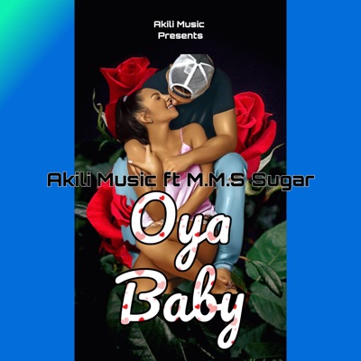 Oya Baby (feat. M.M.S Sugar) - Single