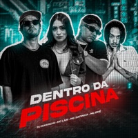 Dentro da Piscina - Single - Mc Sapinha, MC Lari, DJ MARIACHI & Mc Bné