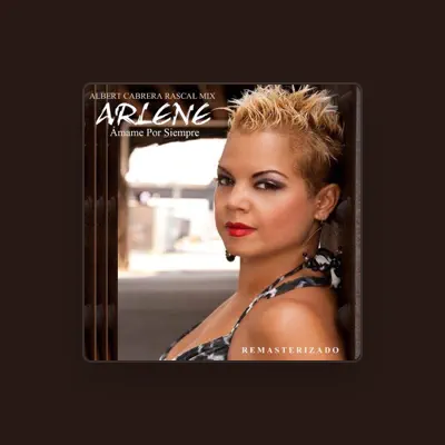 Listen to Arlene, watch music videos, read bio, see tour dates & more!