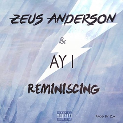 Reminiscing (feat. Ay I) - Single