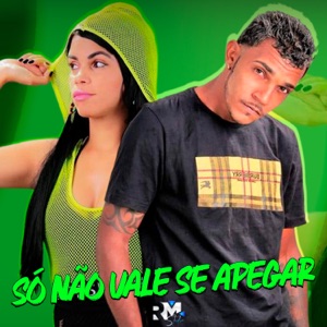 Só Não Vale Se Apegar