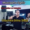 Lhachwa Ditha 3Ibra (feat. Amine La Colombe) - Single