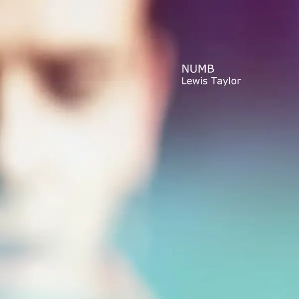 Numb / Lewis Taylor
