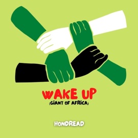 Wake Up (Giant of Africa) Hondread